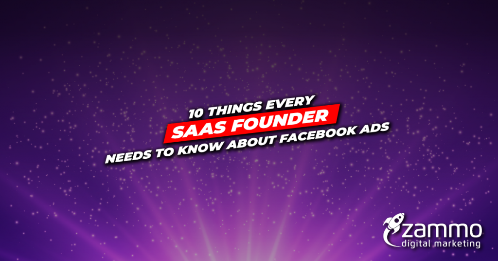 Facebook Ads for SaaS Founders Startups