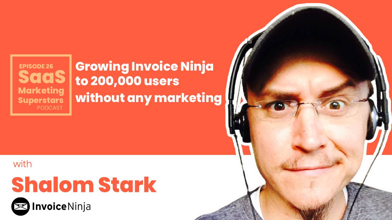 Shalom Stark Invoice Ninja Podcast