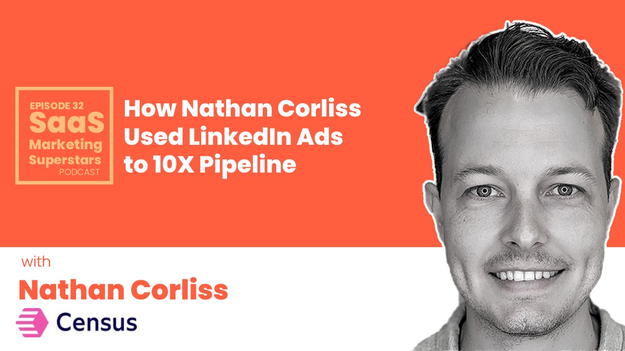 Nathan Corliss Census Linkedin Ads podcast
